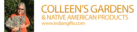 Colleen's Gardens & Native American Products